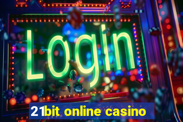 21bit online casino