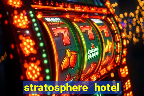 stratosphere hotel casino and tower las vegas nevada