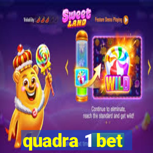 quadra 1 bet