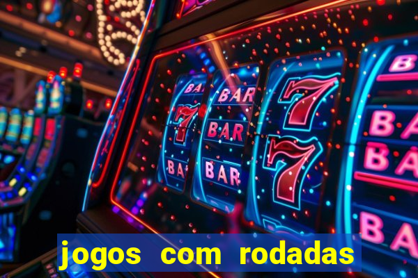 jogos com rodadas gratis betano