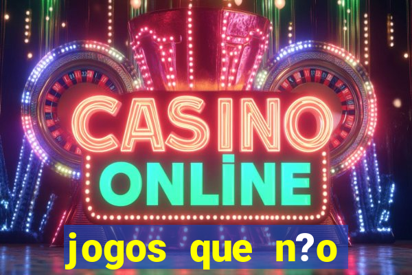 jogos que n?o precisa de depósito