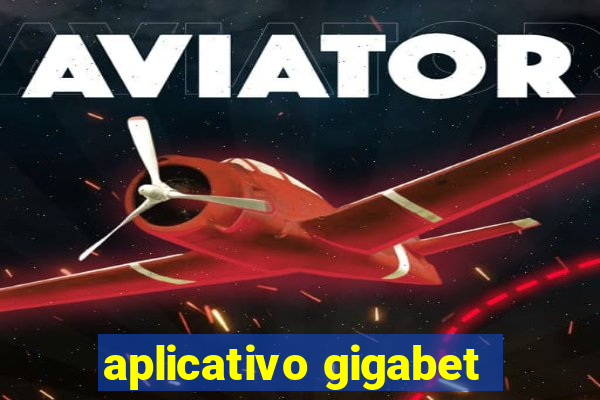 aplicativo gigabet