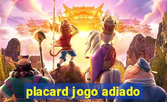 placard jogo adiado