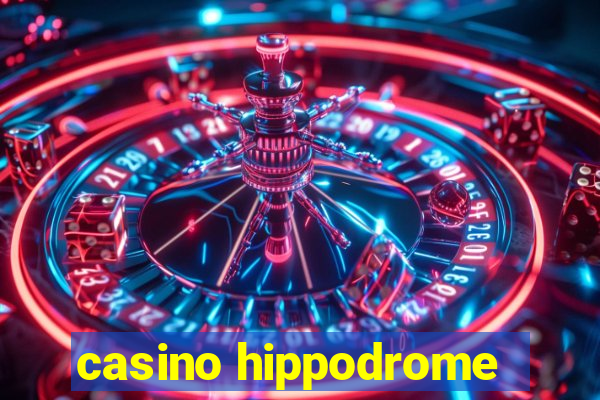 casino hippodrome