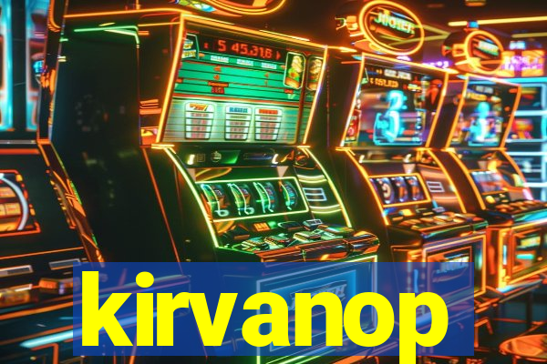 kirvanop