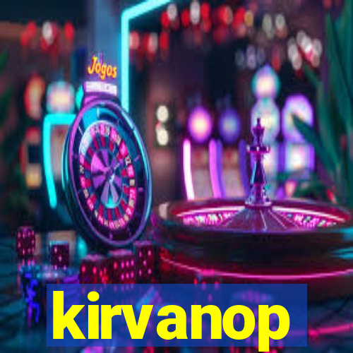 kirvanop