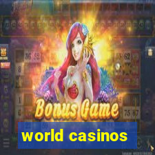 world casinos