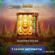 1 casino автоматы