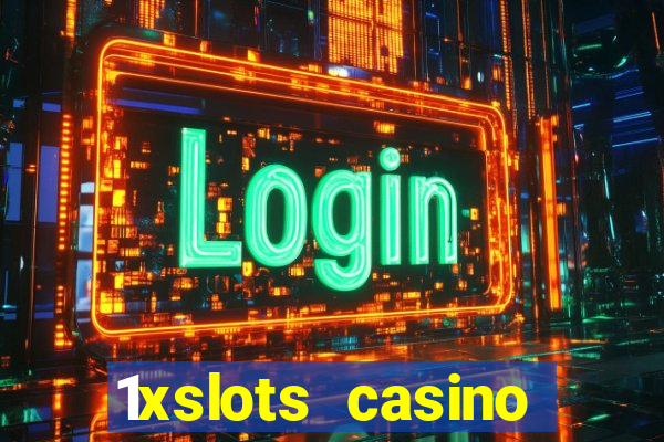 1xslots casino играть онлайн официальный сайт