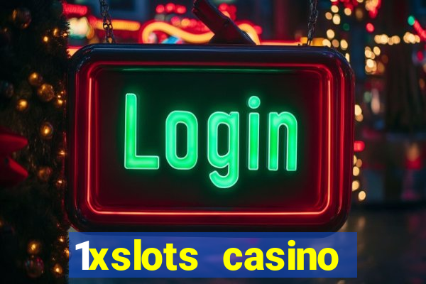 1xslots casino играть онлайн официальный сайт