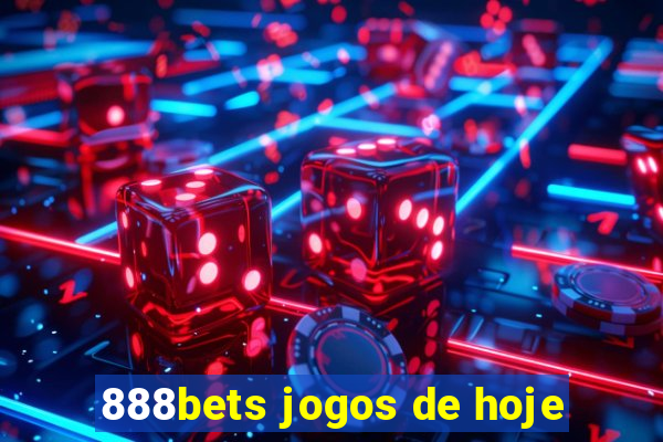 888bets jogos de hoje