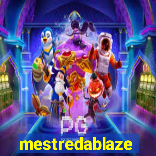 mestredablaze