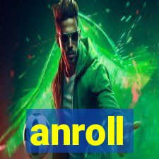 anroll