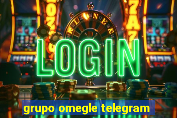 grupo omegle telegram