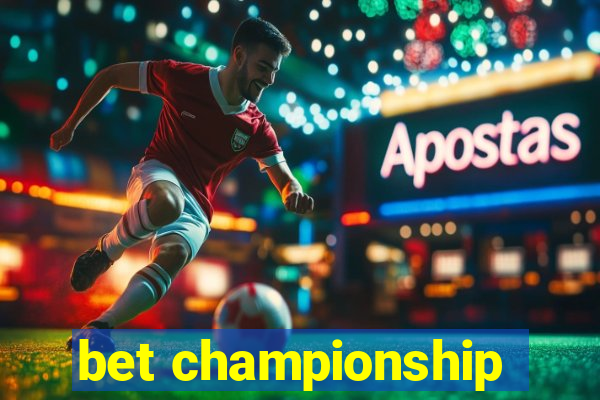 bet championship