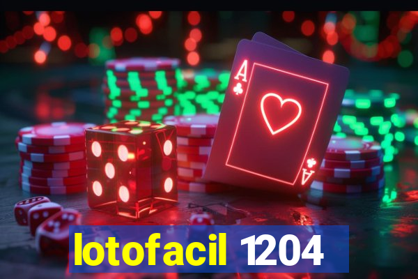 lotofacil 1204