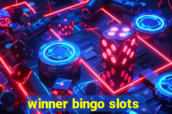 winner bingo slots