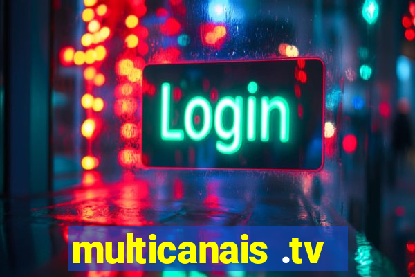 multicanais .tv