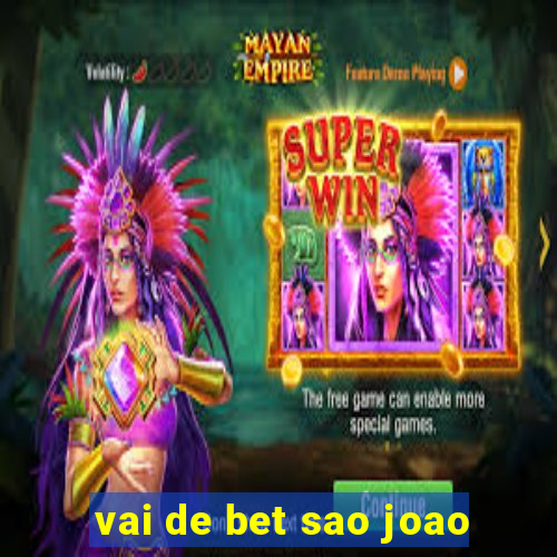 vai de bet sao joao