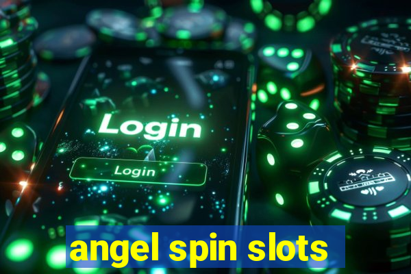 angel spin slots