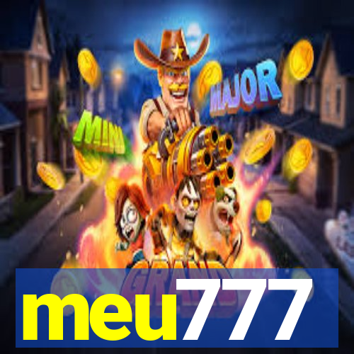 meu777