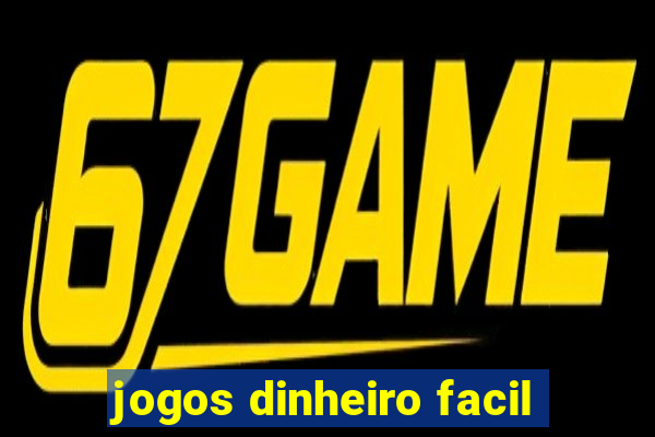 jogos dinheiro facil