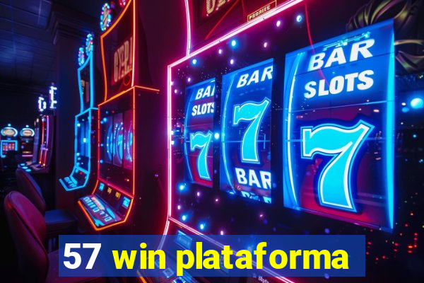 57 win plataforma