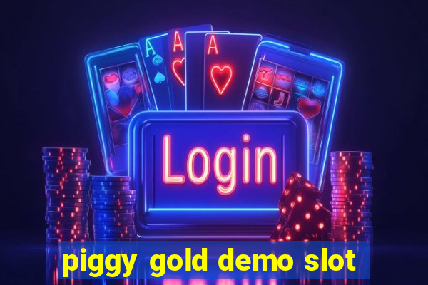 piggy gold demo slot