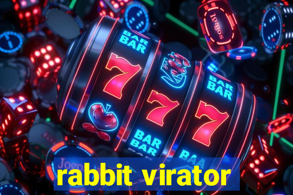 rabbit virator