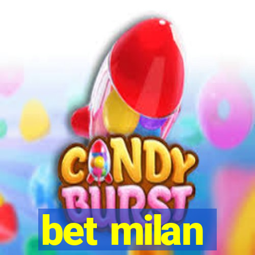 bet milan