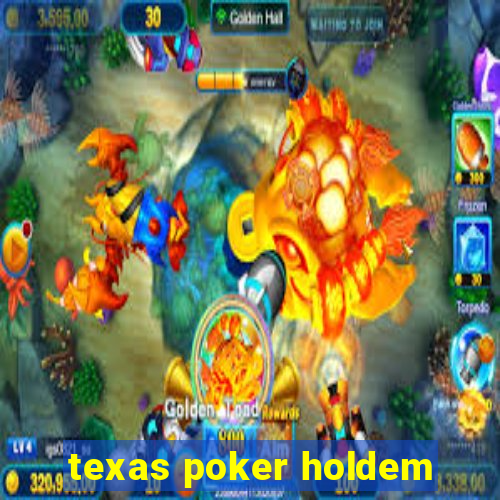 texas poker holdem