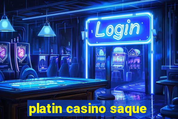 platin casino saque