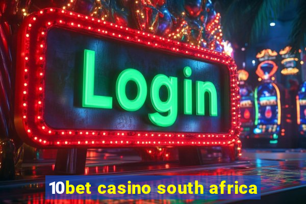 10bet casino south africa