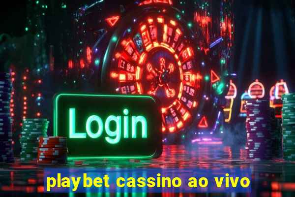 playbet cassino ao vivo