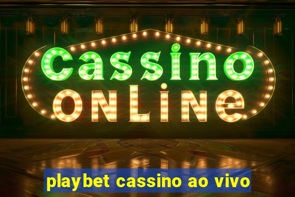 playbet cassino ao vivo