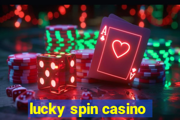 lucky spin casino