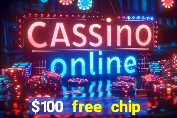 $100 free chip casino captain jack 2021