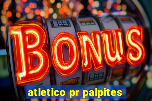 atletico pr palpites