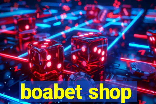 boabet shop