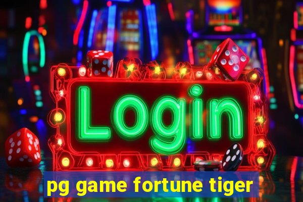 pg game fortune tiger