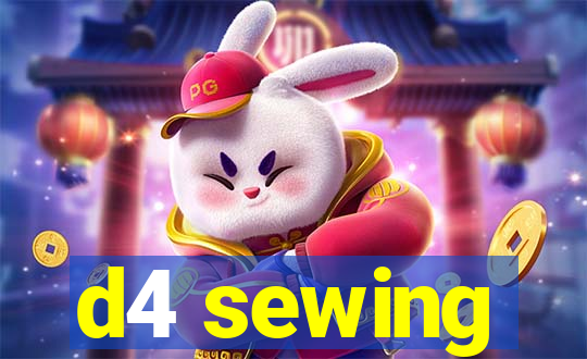 d4 sewing