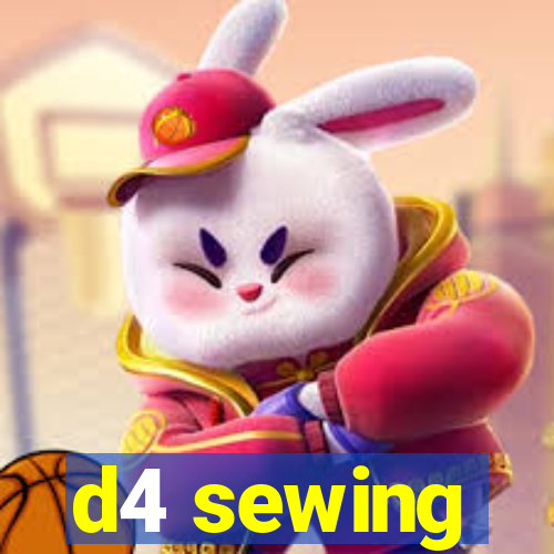 d4 sewing