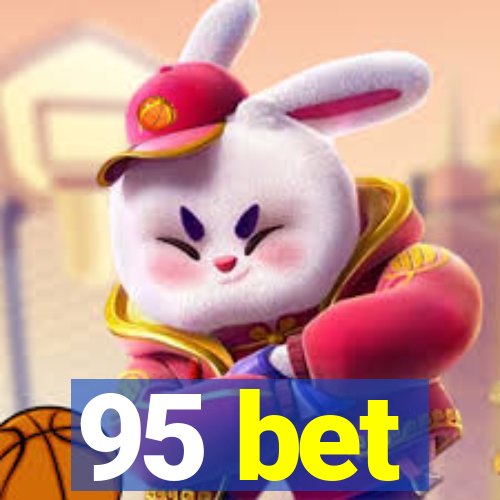 95 bet