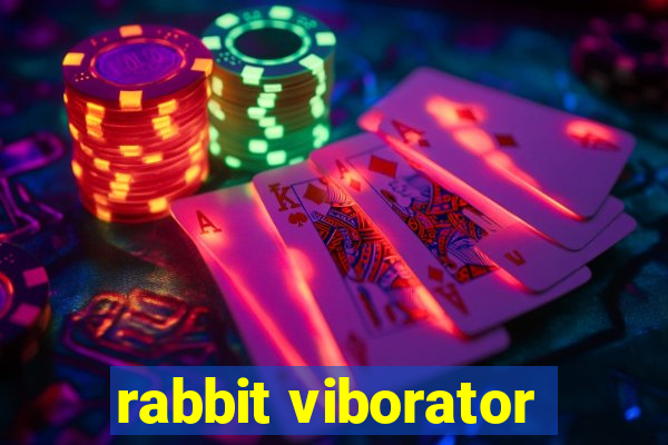 rabbit viborator