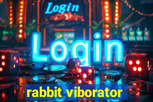 rabbit viborator