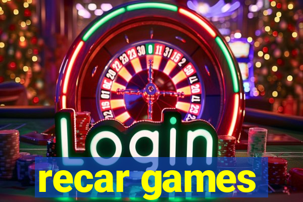 recar games