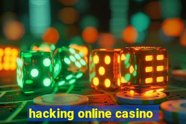 hacking online casino