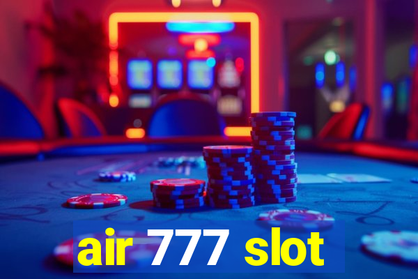 air 777 slot