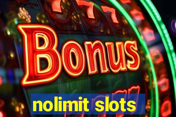 nolimit slots