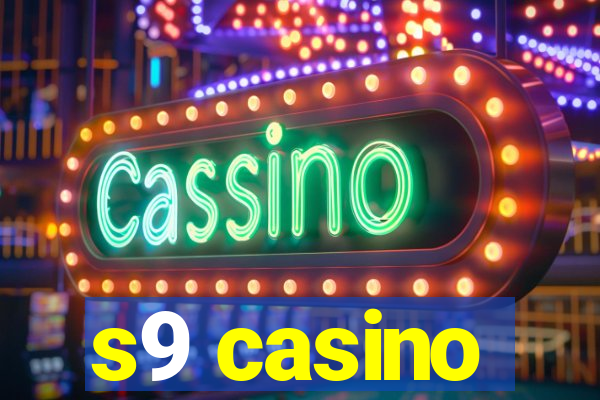 s9 casino